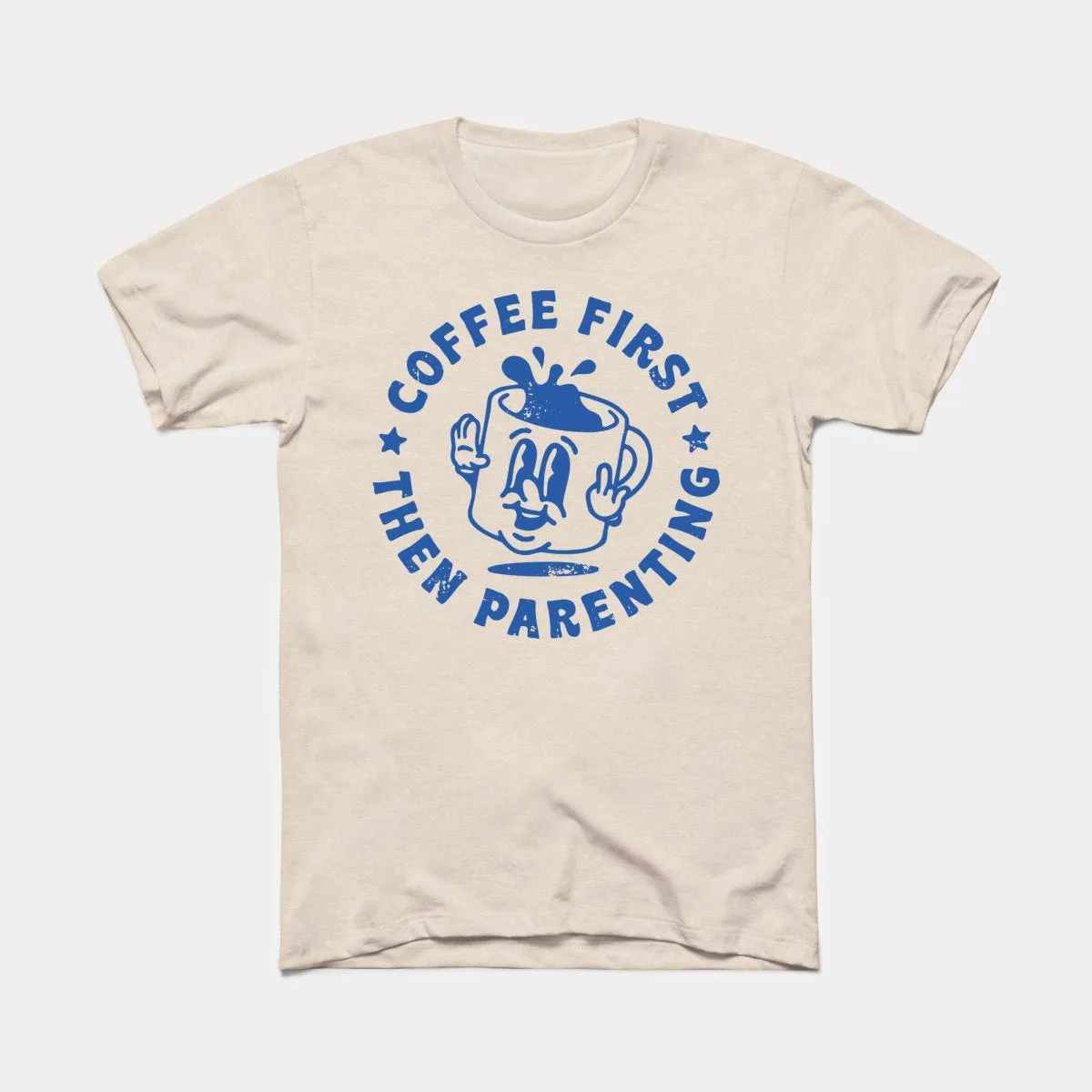 Coffee First Adult Unisex Tee