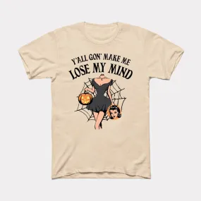 Lose My Mind Adult Unisex Tee