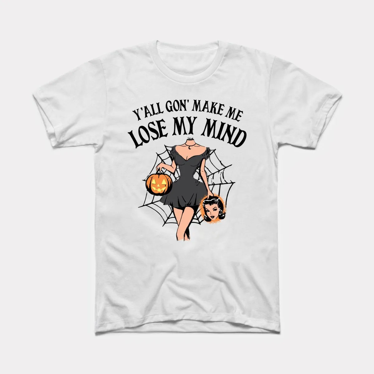 Lose My Mind Adult Unisex Tee